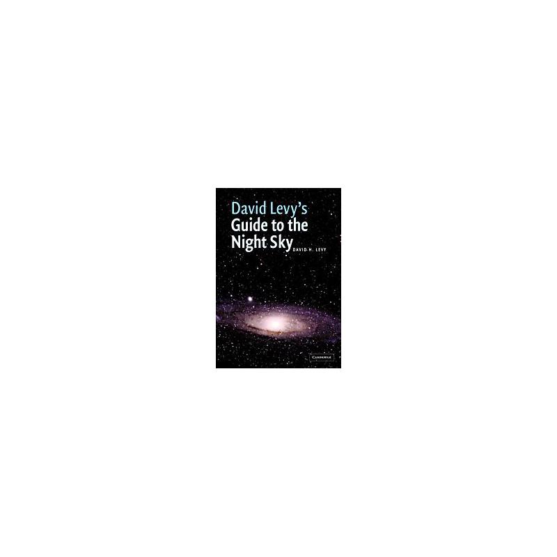 Cambridge University Press David Levy's Guide to the Night Sky
