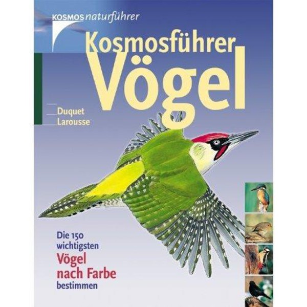 Kosmos Verlag Guia Kosmos de pássaros. Determinar os 150 pássaros mais importantes pelas cores