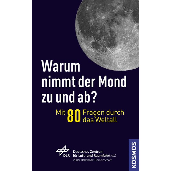 Kosmos Verlag Warum nimmt der Mond zu und ab? (livro em alemão)
