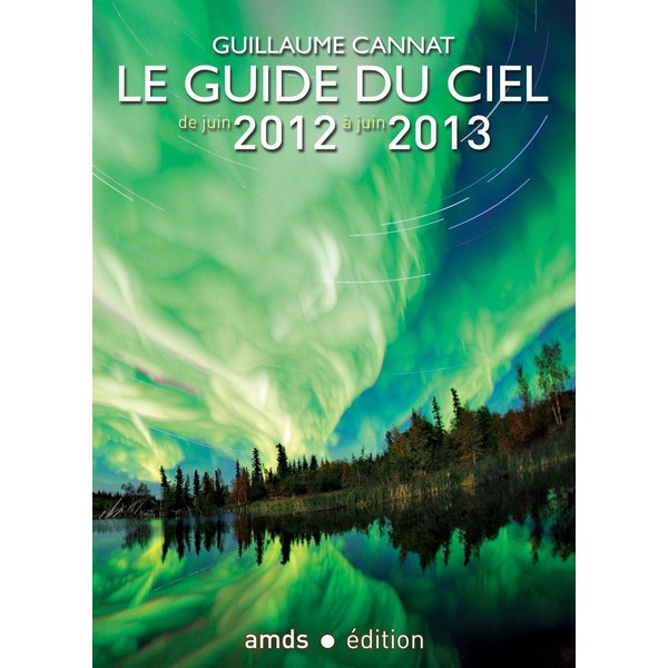 Amds édition  Almanaque Edições Amds, livro anual 'Le Guide du Ciel 2012-2013' (em francês)