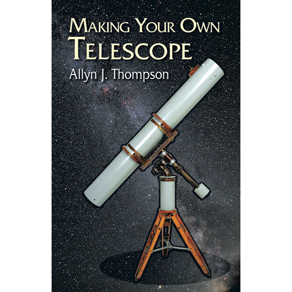 Dover Making Your Own Telescope