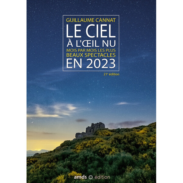 Amds édition  Almanaque Le Ciel à l'oeil nu en 2023