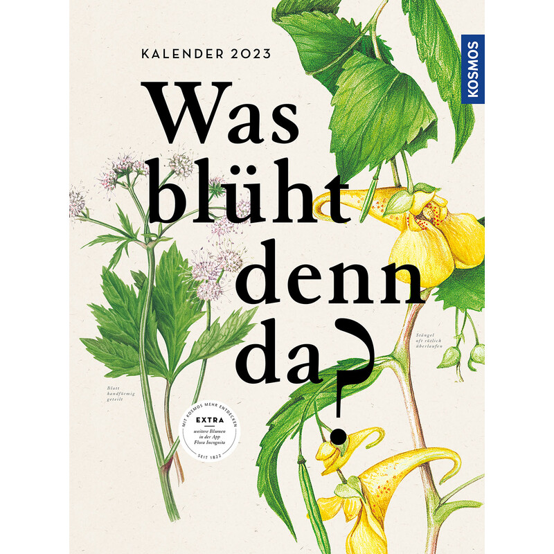 Kosmos Verlag Was blüht denn da? Kalender 2023